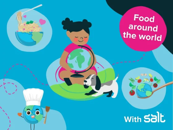 Cartoon-style image titled “Food Around the World” featuring a child hugging a globe, international foods, a globe character with a chef hat, and a dog, with the text “with Salt”